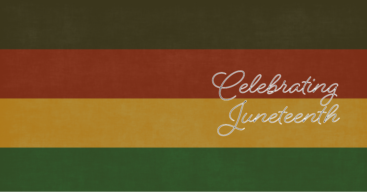 Juneteenth: Celebrating Freedom and Reflecting on Progress